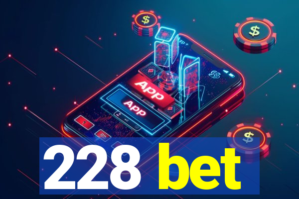 228 bet
